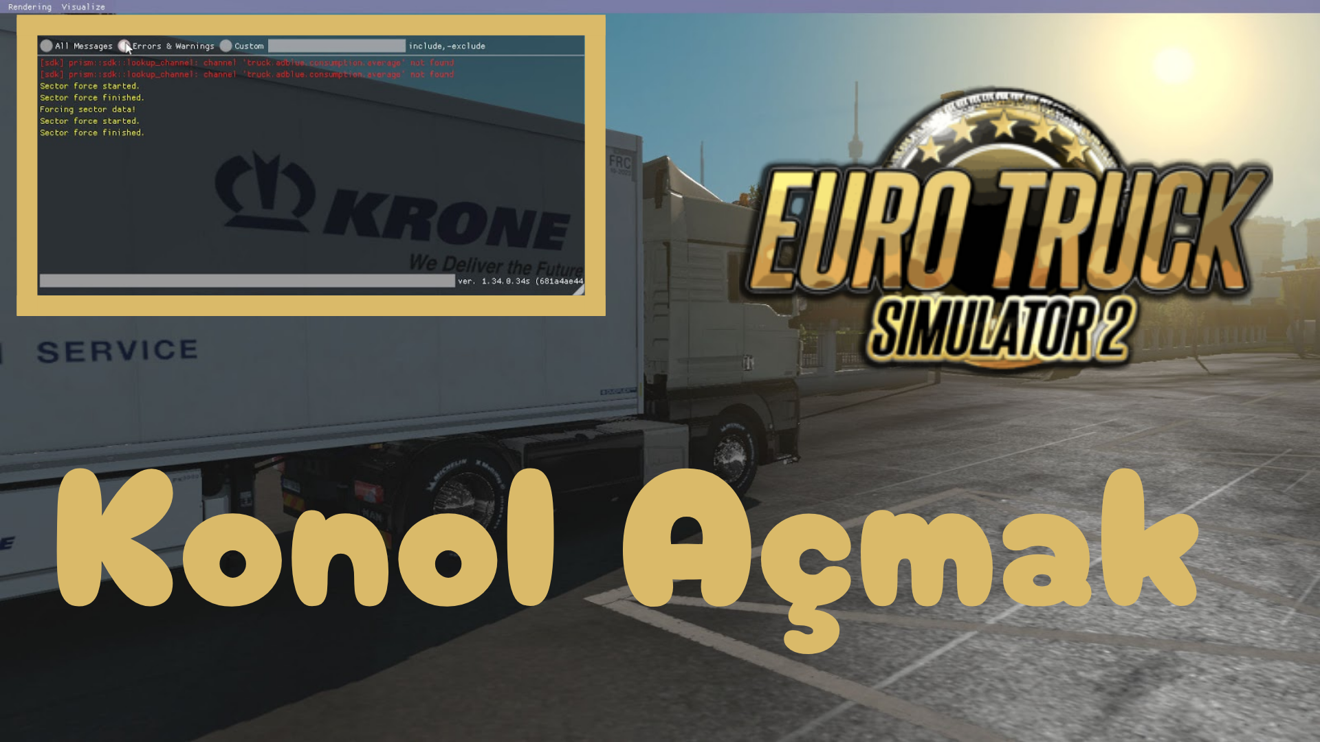 ETS 2 Konsol Açmak.png ETS 2 Konsol Açmak.png